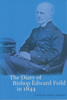 Paperback The Diary of Bishop Edward Feild in 1844 Book