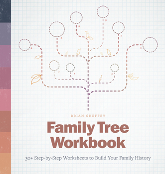 Paperback Family Tree Workbook: 30+ Step-By-Step Worksheets to Build Your Family History Book