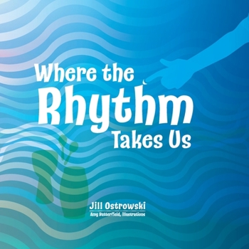Paperback Where the Rhythm Takes Us Book