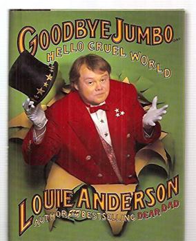Hardcover Goodbye Jumbo...Hello Cruel World Book