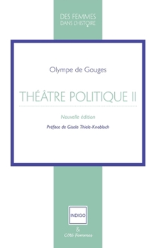 Paperback Théatre politique Tome 2: Nouvelle édition Préface de Gisela Thiele-Knobloch [French] Book