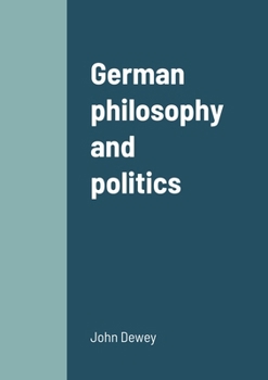 German Philosophy and Politics.