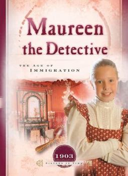Paperback Maureen the Detective: The Age of Immigration Book