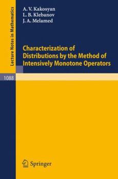 Paperback Characterization of Distributions by the Method of Intensively Monotone Operators Book