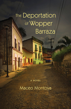 Paperback The Deportation of Wopper Barraza Book