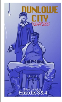 Paperback Dunlowe City Diaries Episode 3 & 4 Book