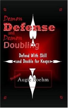 Paperback Demon Defense And Demon Doubling: Defend With Skill And Double For Keeps Book