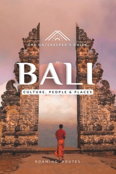 Paperback The gatekeeper's guide to Bali: culture, people and places Book
