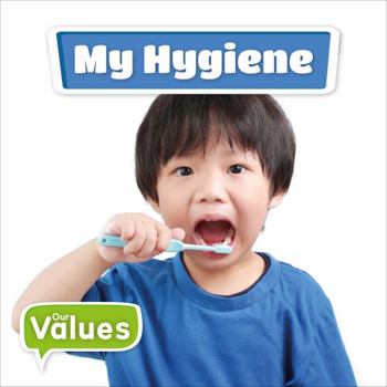 Hardcover My Hygiene (Our Values) Book