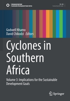 Paperback Cyclones in Southern Africa: Volume 3: Implications for the Sustainable Development Goals Book