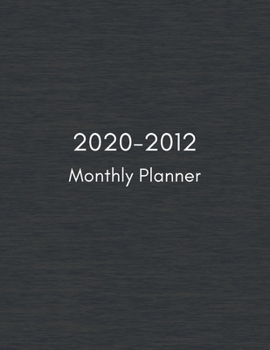 2020-2012 Monthly Planner: Three Year (36-month) Planner, Monthly Agenda, Appointment Log Book, Idea Gift for Christmas Festival, Diary Schedule ... Notebook Size 8.5"x11", Black Gray Cover