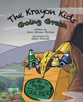 Hardcover The Krayon Kids: Going Green: Going Green Book