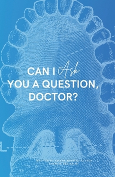 Paperback Can I Ask You A Question, Doctor? Book