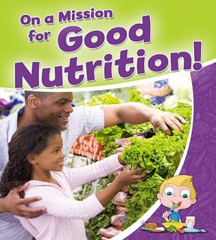 Paperback On a Mission for Good Nutrition! Book