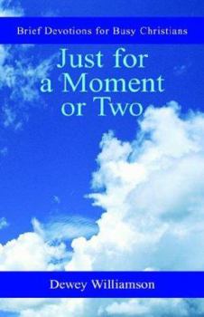 Paperback Just for a Moment or Two Book