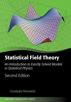 Hardcover Statistical Field Theory: An Introduction to Exactly Solved Models in Statistical Physics Book