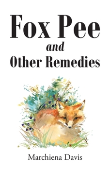 Paperback Fox Pee and Other Remedies Book