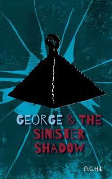 Paperback George and the Sinister Shadow Book