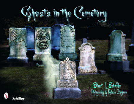 Paperback Ghosts in the Cemetery: A Pictorial Study Book