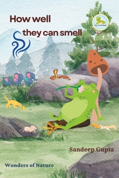 Paperback How well they can smell: Wonders of Nature Series Book