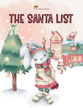 Paperback The Santa List: Are the little four rabbits will be in Santa Name List or NOT ? Book