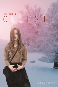 Celeste - Book #2 of the Unseen