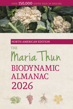 Paperback The North American Maria Thun Biodynamic Almanac: 2026 Book
