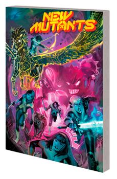 New Mutants by Vita Ayala, Vol. 1 - Book #3 of the New Mutants (2019)