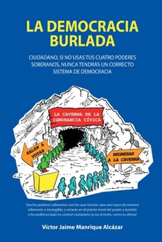 Paperback La democracia burlada [Spanish] Book