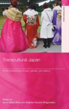 Hardcover Transcultural Japan: At the Borderlands of Race, Gender and Identity Book