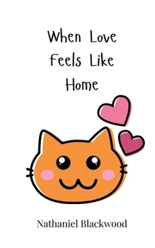 Paperback When Love Feels Like Home Book