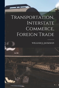 Paperback Transportation, Interstate Commerce, Foreign Trade Book