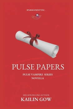 Paperback The PULSE Papers (PULSE Series #4.5) Book