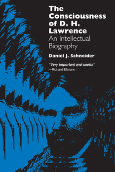 Paperback The Consciousness of D. H. Lawrence: An Intellectual Biography Book