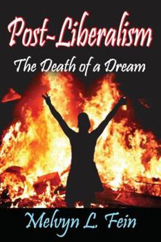 Hardcover Post-Liberalism: The Death of a Dream Book