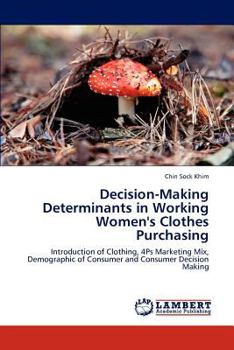 Paperback Decision-Making Determinants in Working Women's Clothes Purchasing Book