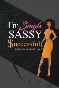 Paperback I'm Single, Sassy, and Successful: Series 1 of "The Singles' Project Line" Book