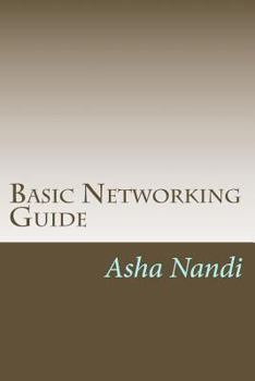 Paperback Basic Networking Guide: A complete solution for beginer Book