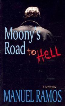 Hardcover Moony's Road to Hell Book