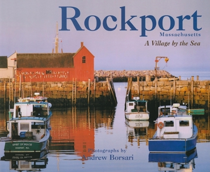 Hardcover Rockport, Massachusetts: A Village by the Sea Book