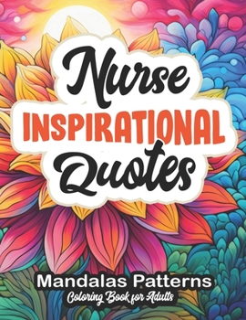 Paperback Nurse's World of Color & Inspiration: Relaxing Designs & Uplifting Words Book