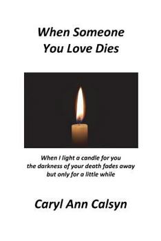 Paperback When Someone You Love Dies Book