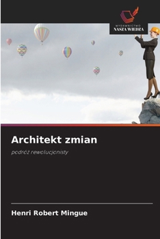 Architekt zmian (Polish Edition)
