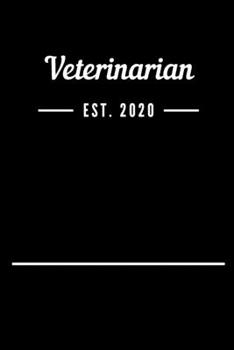 Veterinarian EST. 2020: Blank Lined Notebook Journal