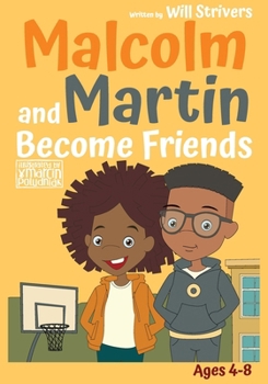 Paperback Malcolm and Martin Become Friends Book