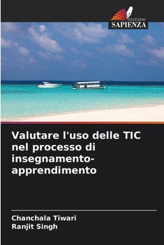 Paperback Valutare l'uso delle TIC nel processo di insegnamento-apprendimento [Italian] Book
