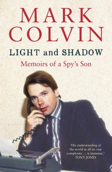 Paperback Light and Shadow: Memoirs of a Spy's Son: Updated Edition Book