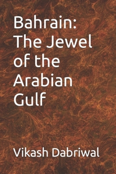 Paperback Bahrain: The Jewel of the Arabian Gulf Book