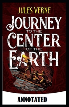 Paperback A Journey into the Center of the Earth Annotated Book