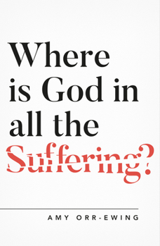 Where Is God in All the Suffering? - Book  of the Questioning Faith